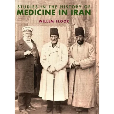 Studies in the History of Medicine in Iran