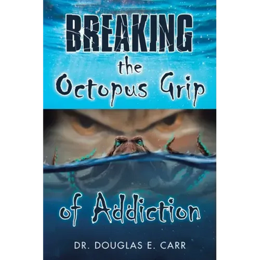 Breaking the Octopus Grip of Addiction