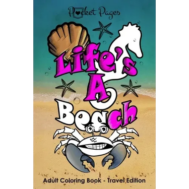 POCKET PAGES - "Life's A Beach" Adult Coloring Book: Travel Edition