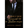 Life Sucks If You're Married To A Billionaire: A Gay Romance Novel