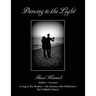 Dancing to the Light