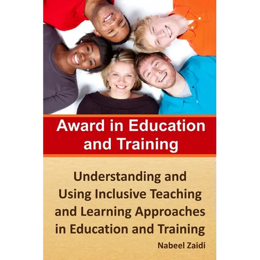 Award in Education and Training: Understanding and Using Inclusive Teaching and Learning Approaches in Education and Training