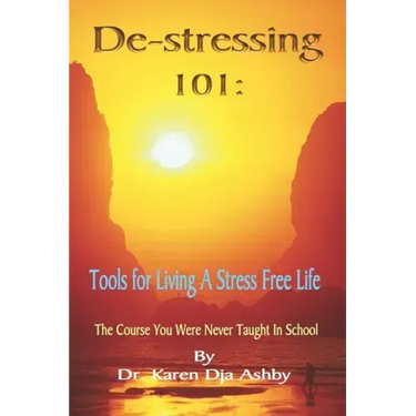 De-stressing 101: Tools for Living a Stress-Free Life