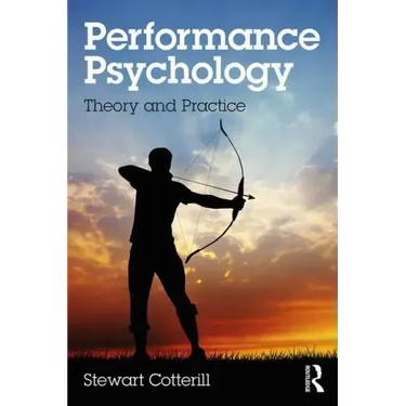 Performance Psychology: Theory and Practice