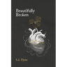 Beautifully Broken