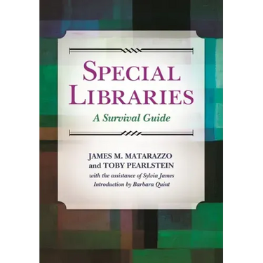 Special Libraries: A Survival Guide