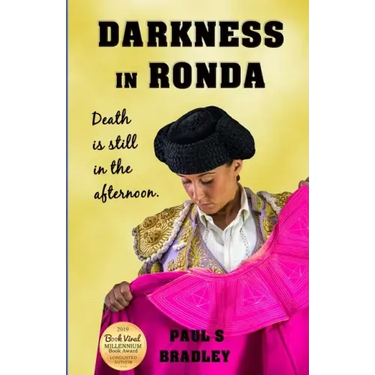 Darkness in Ronda: Crime thriller set in Spain