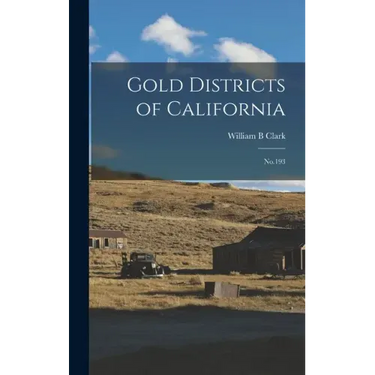 Gold Districts of California: No.193
