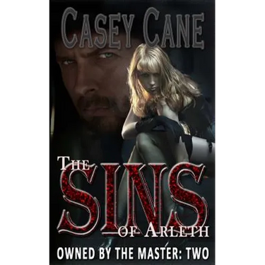 The Sins of Arleth - Owned by the Master, Book Two: A BDSM Master-Slave Romance