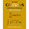 Essential Calculus Skills Practice Workbook with Full Solutions