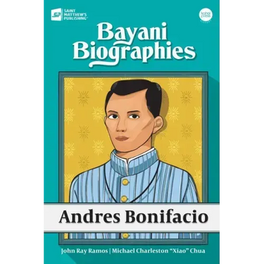 Bayani Biographies: Andres Bonifacio