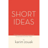 Short Ideas: Writing Creative for Commercial, Corporate & Online Video