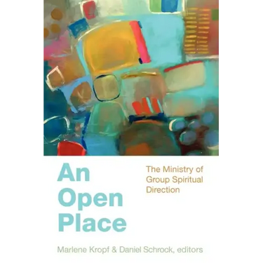 An Open Place: The Ministry of Group Direction