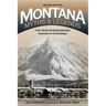 Montana Myths and Legends: The True Stories behind History's Mysteries