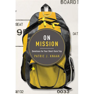 On Mission: Devotions for Your Short-Term Trip