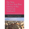 The New All-Too-True-Blue History of the American Southwest: Alternative Histories of the Four Southwestern States