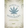 Words of Weedsdom: A memoir about smoking pot, self-discovery, and existentialism