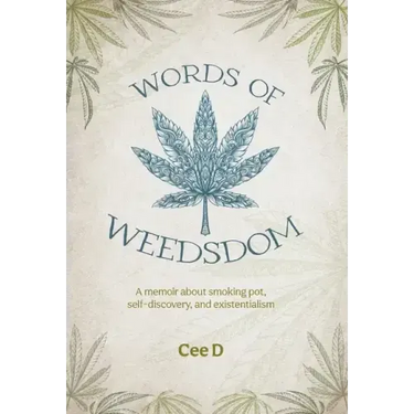 Words of Weedsdom: A memoir about smoking pot, self-discovery, and existentialism
