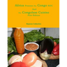 Africa Presents the Congo RDC And The Congolese Cuisine