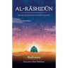 Al-Rashidun: The Way of the Rightly Guided
