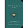 Hypnotism Comes of Age
