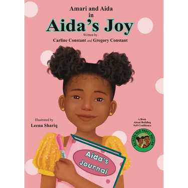 Aida's Joy: Kids Journaling Picture Book I Kids Self-Esteem Fiction Book I Kids Loosing First Teeth Book I Kids Self-Confidence In Daily Journaling l