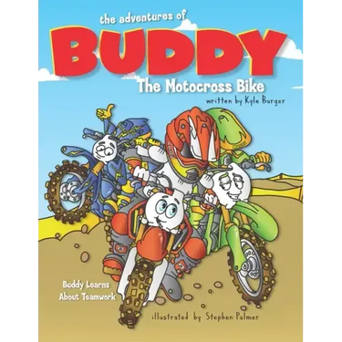 The Adventures of Buddy the Motocross Bike: Buddy Learns Teamwork