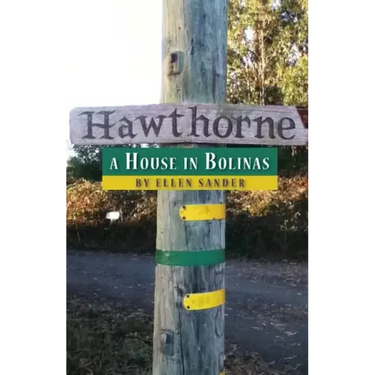 Hawthorne: a House in Bolinas
