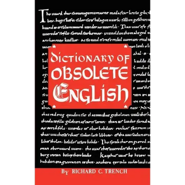 Dictionary of Obsolete English