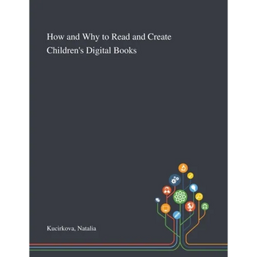 How and Why to Read and Create Children's Digital Books