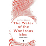 The Water of the Wondrous Isles