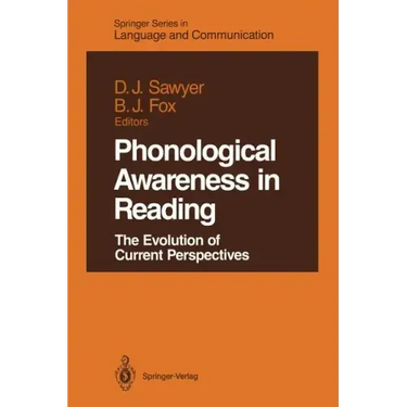 Phonological Awareness in Reading: The Evolution of Current Perspectives