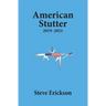 American Stutter: 2019-2021