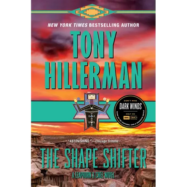 The Shape Shifter: A Leaphorn and Chee Novel