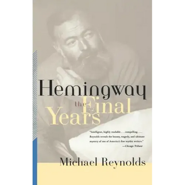 Hemingway: The Final Years