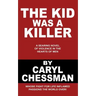 The Kid Was a Killer