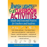 The Jewish Lights Book of Fun Classroom Activities: Simple and Seasonal Projects for Teachers and Students