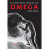 Metamorphosis Through the Omega Dimension