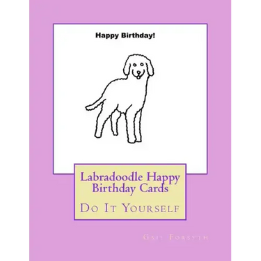 Labradoodle Happy Birthday Cards: Do It Yourself