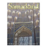 Samarkand: The History and Legacy of One of Asia's Oldest Cities