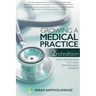 Growing a Medical Practice 2nd Edition: From frustration to a high performance business