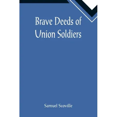 Brave Deeds of Union Soldiers