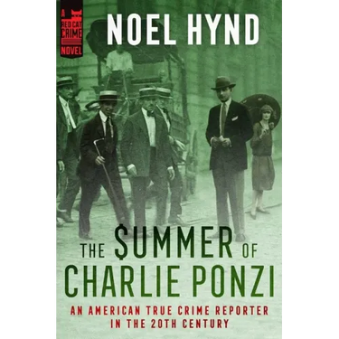 The Summer of Charlie Ponzi