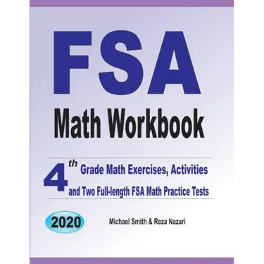 FSA Math Workbook: 4th Grade Math Exercises, Activities, and Two Full-Length FSA Math Practice Tests