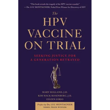 The Hpv Vaccine on Trial: Seeking Justice for a Generation Betrayed