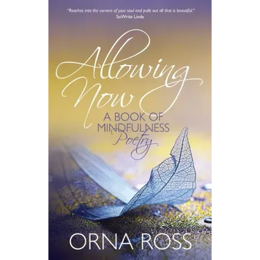 Allowing Now: A Book of Mindfulness Poetry