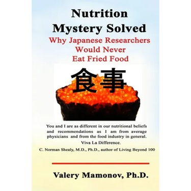 Nutrition Mystery Solved: Why Japanese Researchers Would Never Eat Fried Food