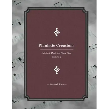 Pianistic Creations: Piano Solos Book 2: Piano Solos Book 2