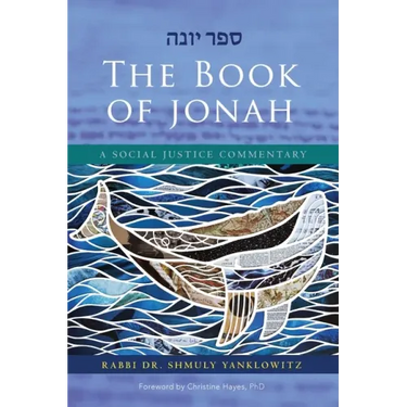 The Book of Jonah: A Social Justice Commentary