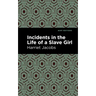 Incidents in the Life of a Slave Girl